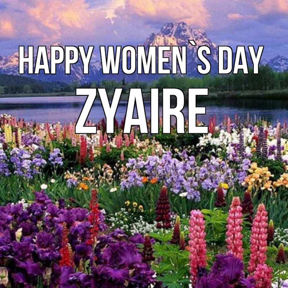 Greetings card с именем, Zyaire happy women`s day международный женский день Greetings with text for free download 